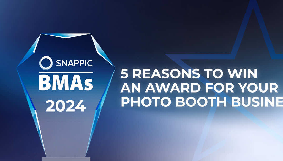 5 reasons to win an award for your photo booth business