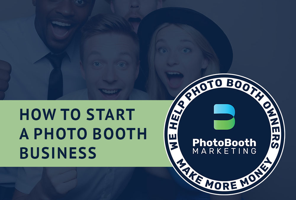 How to Start a Photo Booth Business